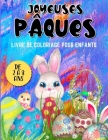 Joyeuses Pâques Livre De Coloriage Pour Enfants de 2 à 8 Ans.: Plus de 50 dessins amusants à colorier pour voir l'émerveillement de votre enfant. By Prettypress Design Cover Image