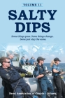Salty Dips Volume 11: Some things pass. Some things change. Some just stay the same. Cover Image