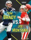 Tom Brady vs. Joe Montana (Versus) By Barry Wilner Cover Image