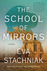 The School of Mirrors: A Novel Cover Image