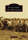 Plainview-Old Bethpage By Thomas Carr Cover Image