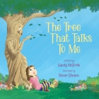 The Tree That Talks To Me By Sandy McBride, Tamar Blaauw (Illustrator), Bryony Van Der Merwe (Designed by) Cover Image