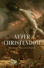 After Christendom By Michael Warren Davis Cover Image