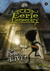 The School Is Alive!: #1 (Eerie Elementary) Cover Image