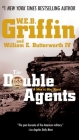 The Double Agents: A Men at War Novel By W.E.B. Griffin, William E. Butterworth, IV Cover Image