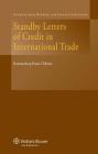 Standby Letters of Credit in International Trade (International Banking and Finance Law #19) By Ramandeep Cchina Cover Image