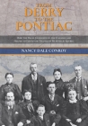 From Derry to the Pontiac: How the Dales Journeyed to the Canadas and Helped to Found the Village of Shawville, Quebec By Nancy Dale Conroy Cover Image