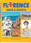 FLORENCE: A Traveler's Guide to its Gems & Giants (Travel Series #1) By Patty Civalleri, Long Beach Cover Image