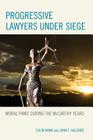 Progressive Lawyers Under Siege: Moral Panic During the McCarthy Years Cover Image