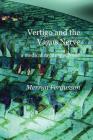 Vertigo and the Vagus Nerve - a medical mystery solved? Cover Image
