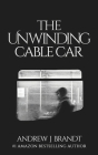 The Unwinding Cable Car Cover Image