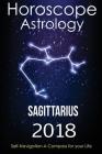 Horoscope & Astrology 2018: Sagittarius: The Complete Guide from Universe Cover Image
