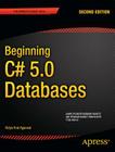 Beginning C# 5.0 Databases (Expert's Voice in C#) By Vidya Vrat Agarwal Cover Image