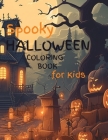 Spooky Halloween Coloring Book for Kids Cover Image
