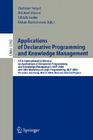 Applications of Declarative Programming and Knowledge Management: 15th International Conference on Applications of Declarative Programming and Knowled By Dietmar Seipel (Editor), Michael Hanus (Editor), Ulrich Geske (Editor) Cover Image