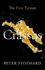 Crassus: The First Tycoon (Ancient Lives) Cover Image