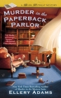 Murder in the Paperback Parlor (A Book Retreat Mystery #2) By Ellery Adams Cover Image