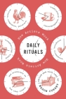 Daily Rituals: How Artists Work By Mason Currey (Editor) Cover Image
