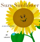 Suzy Sunflower: An ABC Botany Book Cover Image