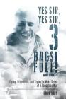 Yes Sir, Yes Sir, 3 Bags Full! Cover Image