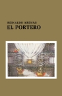 El Portero (Coleccion Alacran Azul) By Reinaldo Arenas Cover Image