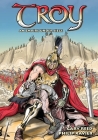 Troy: An Empire Under Siege By Gary Reed, Philip Xavier (Illustrator), Homer (Based on a Book by) Cover Image