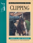 Clipping (Allen Photographic Guides) Cover Image