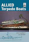 Allied Torpedo Boats (Shipcraft) By Les Brown, John Lambert Cover Image