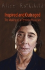 Inspired and Outraged: The Making of a Feminist Physician By Alice Rothchild Cover Image