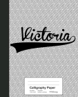 Calligraphy Paper: VICTORIA Notebook Cover Image
