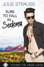 Sure to Fall in Sedona By Julie Strauss Cover Image