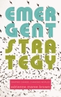 Emergent Strategy: Shaping Change, Changing Worlds Cover Image