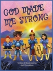 God Made Me Strong By April W. Donaldson Cover Image