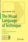 The Visual Language of Technique: Volume 3 - Heritage and Expectations in Education Cover Image