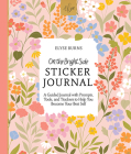 On the Bright Side Sticker Journal: A Guided Journal with Prompts, Tools, and Trackers to Help You Become Your Best Self By Elyse Burns Cover Image
