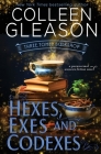 Hexes, Exes and Codexes By Colleen Gleason Cover Image