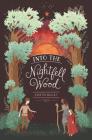 Into the Nightfell Wood By Kristin Bailey Cover Image