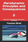 Aerodynamic Principles and Consequences - 2: Motorsport Engineering Aerodynamic Knowledge Cover Image
