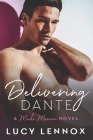 Delivering Dante: A Made Marian Novel Cover Image