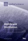Membrane Distillation By Enrico Drioli (Guest Editor) Cover Image