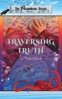 Traversing Truth: Book 1 of the Parepidimos Series Cover Image