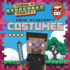 Make Minecraft(r) Costumes By Alix Wood Cover Image