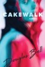 Cakewalk By Douglas Bell Cover Image