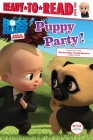 Puppy Party!: Ready-to-Read Level 1 (The Boss Baby TV) By Tina Gallo (Adapted by) Cover Image