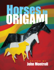 Horses in Origami (Dover Origami Papercraft) By John Montroll (Editor) Cover Image