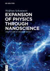 Expansion of Physics Through Nanoscience: What Is Time at the Basic Level? By Wolfram Schommers Cover Image