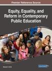 Equity, Equality, and Reform in Contemporary Public Education Cover Image