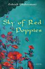 Sky of Red Poppies By Zohreh Ghahremani Cover Image