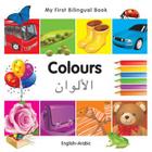 My First Bilingual Book–Colours (English–Arabic) Cover Image
