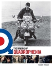 The Making of Quadrophenia By Simon Wells Cover Image